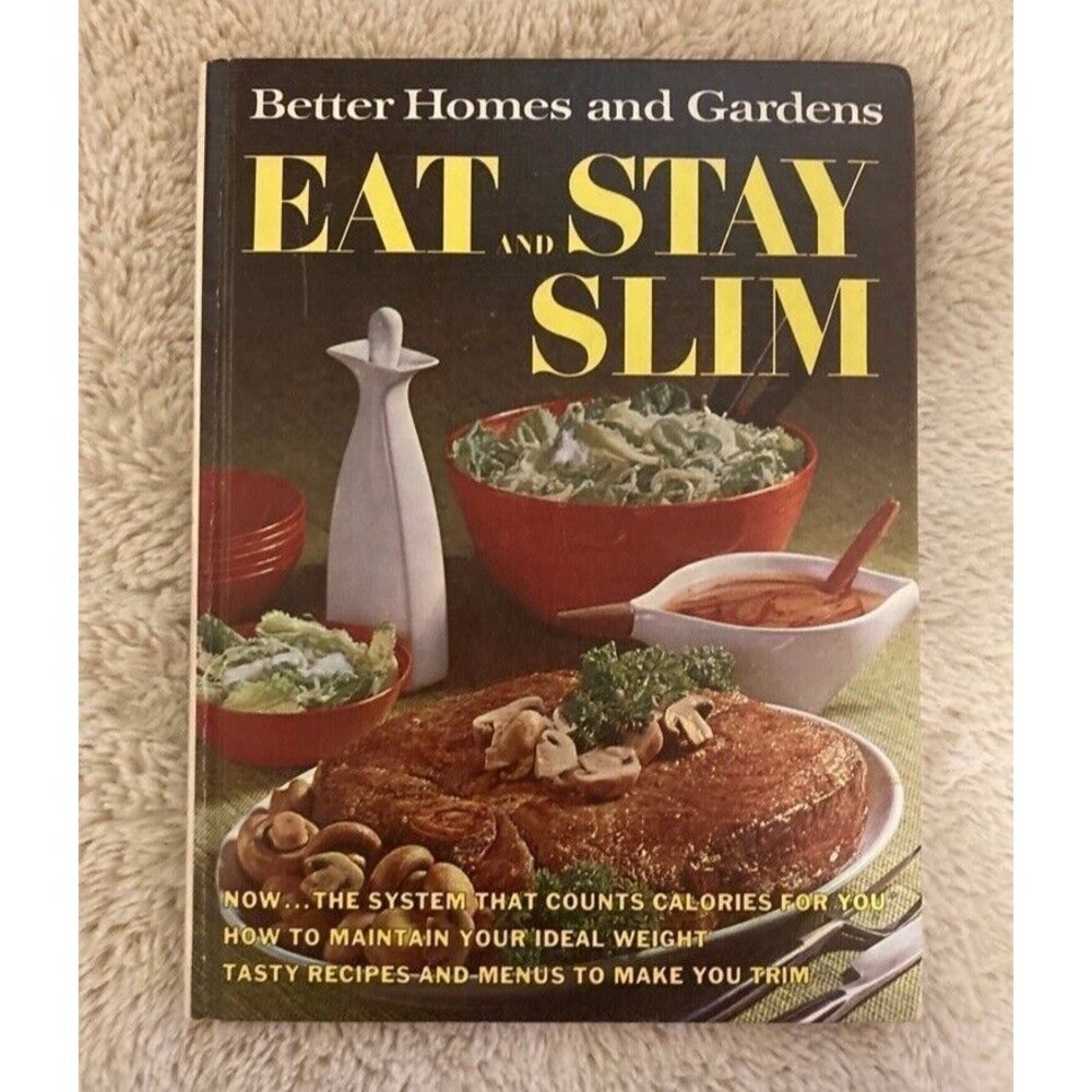 Better Homes And Garden Vintage Cookbook Eat And Stay Slim 1968 Vintage Retro